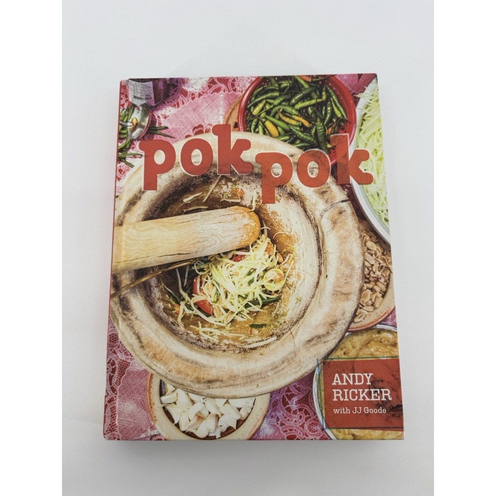 Pok Pok Food and Stories from the Streets, Homes, and Roadside Restaurants